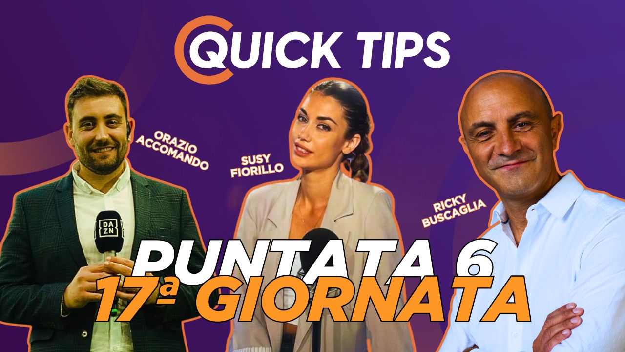 Quick Tips - Puntata sulla 17a giornata