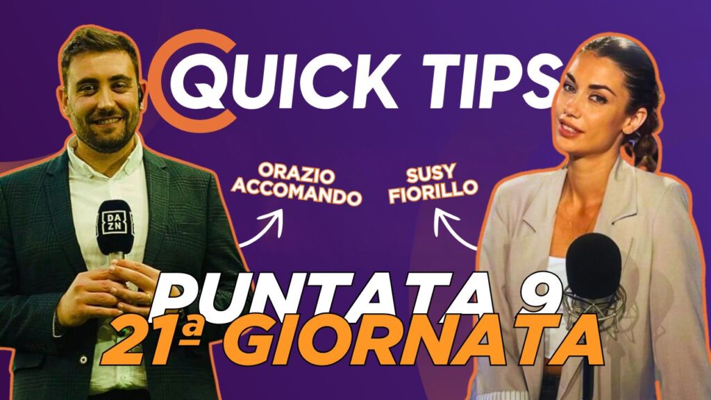 Quick Tips - 21esima giornata