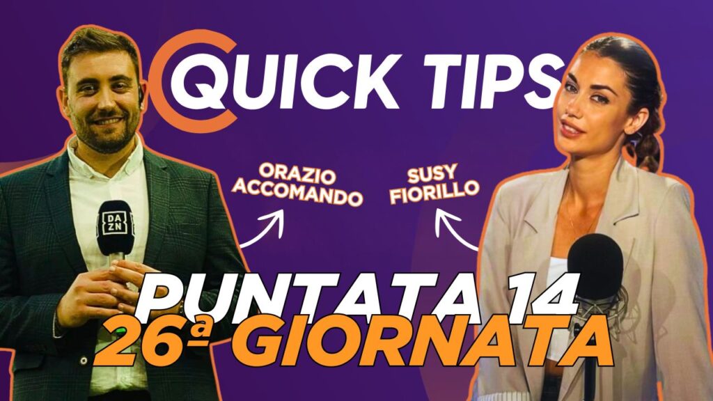 Quick Tips - 26esima giornata