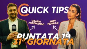 Quick Tips - 31esima giornata