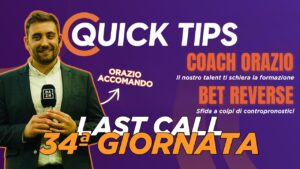 Quick Tips - 34esima giornata